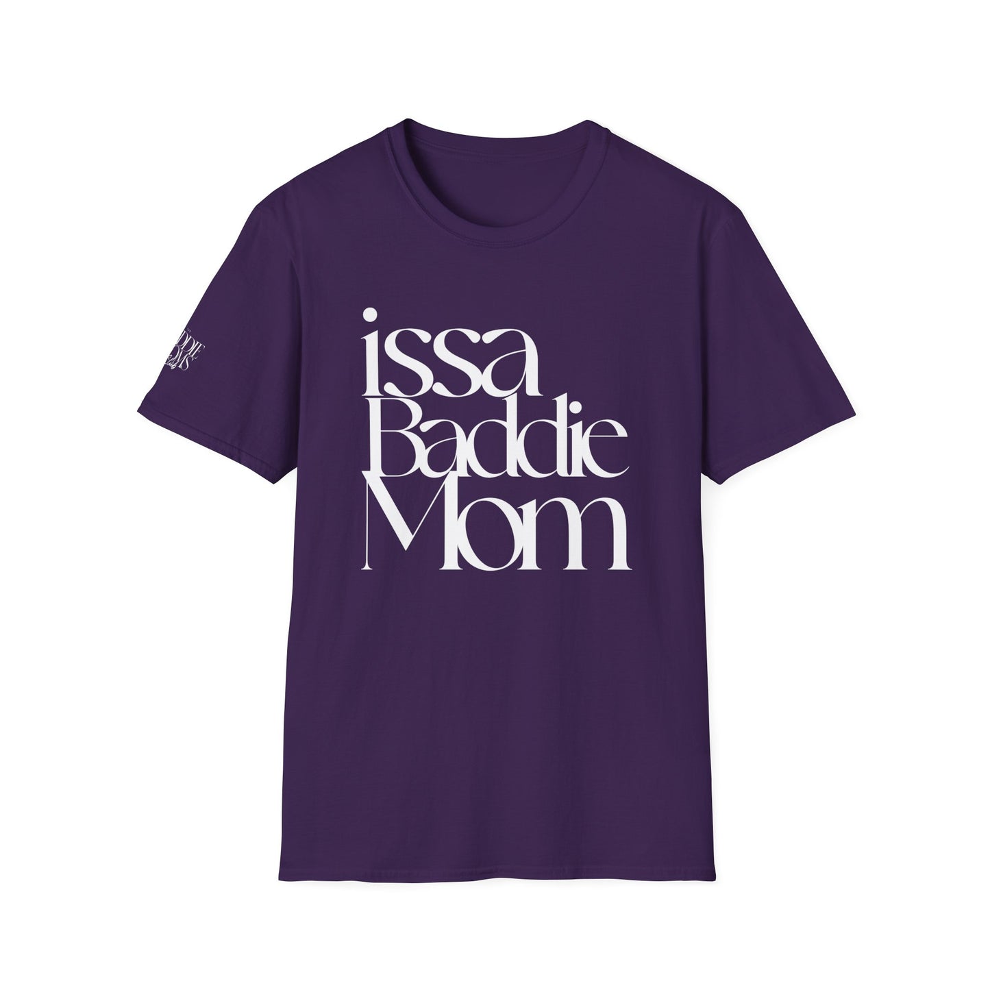 Issa Baddie Mom T-Shirt