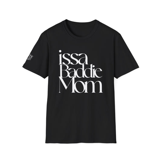 Issa Baddie Mom T-Shirt